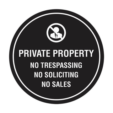 Circle Private Property No Trespassing No Soliciting No Sales Wall or Door Sign